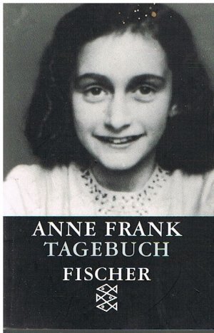 Tagebuch - Die weltweit gültige und verbindliche Fassung des Tagebuchs der Anne Frank, autorisiert vom Anne Frank Fonds Basel