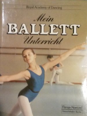 gebrauchtes Buch – Royal Acad – Mein Ballett Unterricht