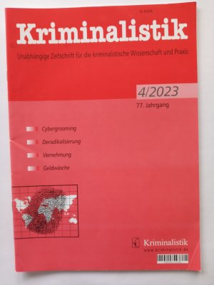 gebrauchtes Buch – Kriminalistik Heft 4/2023, Themen: Cybergrooming Deradikalisierung Vernehmunge Reichsbürger Selbstverwalter Geldwäsche Wiedererkennungsverfahren Prostitutionsverbot (ZS150)