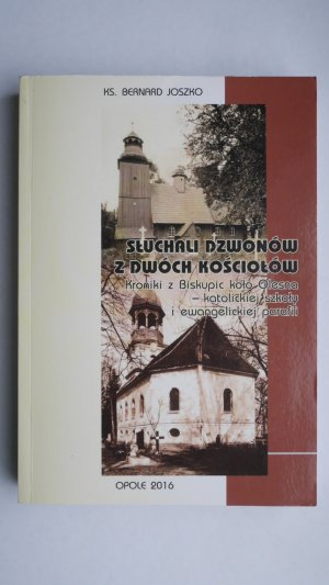 sluchali dzwonow z dwoch kosciolow – Kroniki z Biskupic kolo Olesna – katolckiej szkoly i ewangelickiej parafii. (Ortskunde Chronik Biskupice Pobiedziska […]