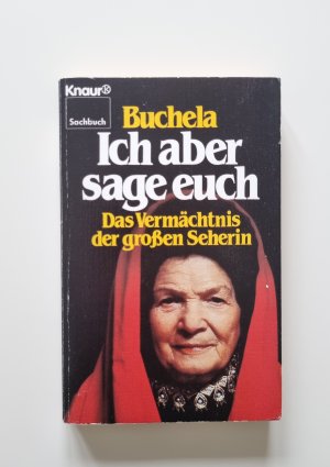 Ich aber sage euch. Das Vermächtnis der großen Seherin (1983, Zustand gut)