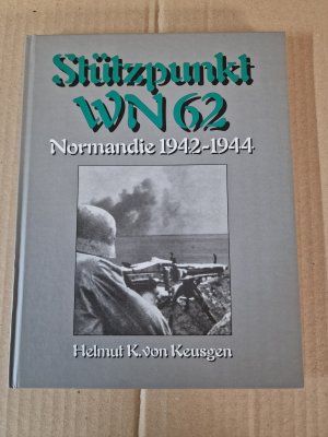 gebrauchtes Buch – Keusgen, Helmut K von – Stützpunkt WN 62