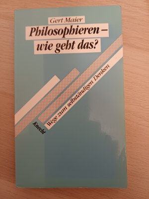 Philosophieren - wie geht das?