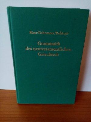 gebrauchtes Buch – Blass, Friedrich; Debrunner – Grammatik des neutestamentlichen Griechisch