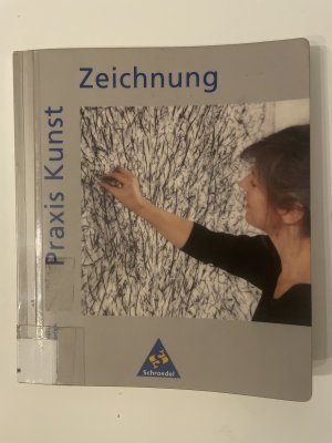 gebrauchtes Buch – Engelmann, Bernt; Wunderlich – Praxis Kunst - Zeichnung