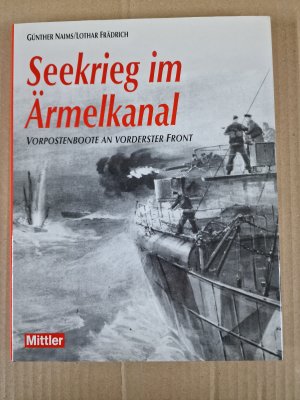 gebrauchtes Buch – Frädrich, Lothar; Naims, Günther – Seekrieg im Ärmelkanal