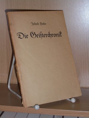 Die Geisterchronik - Tatsachen, sowie durch Bilder veranschaulichte Wahrheiten und Ewigkeitsaufschlüsse