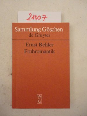 gebrauchtes Buch – Ernst Behler – Frühromantik * Sammlung Göschen, Band 2807