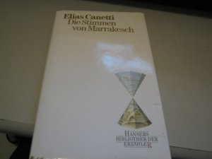 gebrauchtes Buch – Elias Canetti – Die Stimmen von Marrakesch