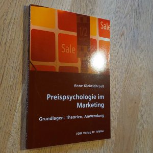 Preispsychologie im Marketing. Grundlagen, Theorien, Anwendung