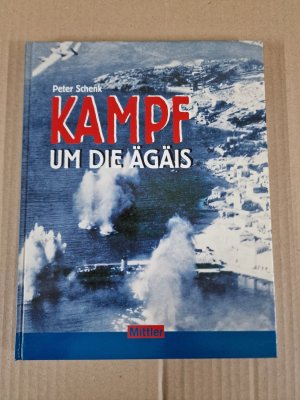 gebrauchtes Buch – Peter Schenk – Kampf um die Ägäis