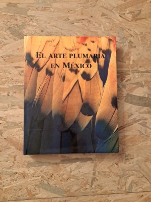 El Arte Plumaria en Mexico