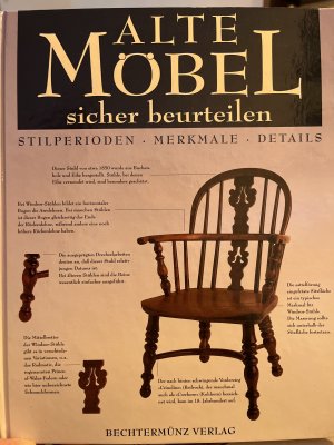 gebrauchtes Buch – Jürgen Heinzerling, Tim Forrest – Alte Möbel sicher beurteilen - Stilperioden, Merkmale, Details