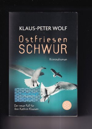 gebrauchtes Buch – Klaus-Peter Wolf – Ostfriesenschwur, Teil 10 Ann Kathrin Klaasen Reihe