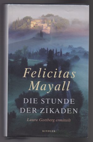 gebrauchtes Buch – Felicitas Mayall – Die Stunde der Zikaden - Laura Gottberg ermittelt