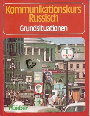 Kommunikationskurs Russisch, Grundsituationen