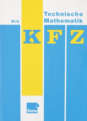 gebrauchtes Buch – Albrecht Birk – Technische Mathematik - Kfz