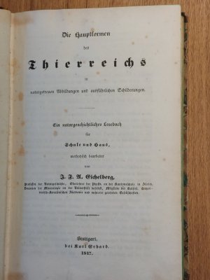 Die Hauptformen des Thierreichs in naturgetreuen Abbildungen und ausführlichen Schilderungen