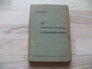 Die gesetzlichen Grundlagen der Rechtspflegertätigkeit