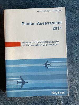 gebrauchtes Buch – Dahlenburg, Dennis; Gall – Piloten-Assessment 2011 - Handbuch zu den Einstellungstests für Verkehrspiloten und Fluglotsen