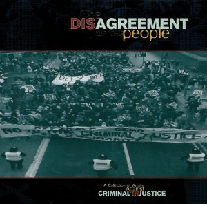 The Disagreement of the People — A Collection of Artists Against Criminal Injustice