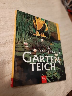 gebrauchtes Buch – Wolfram Franke – Faszination Gartenteich, 6. durchges. Aufl.