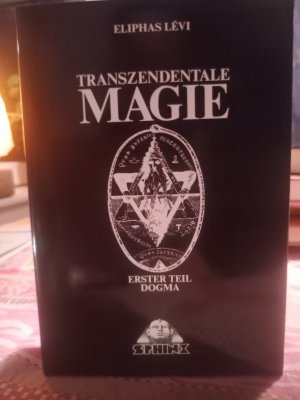 Transzendentale MAGIE/erster Teil. DOGMA