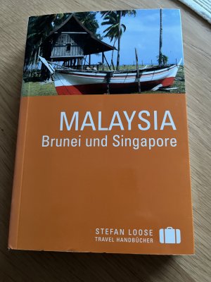 gebrauchtes Buch – Loose, Renate; Loose – Malaysia, Brunei und Singapore