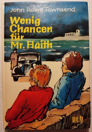 gebrauchtes Buch – John Rowe Townsend – Wenig Chancen für Mr. Haith