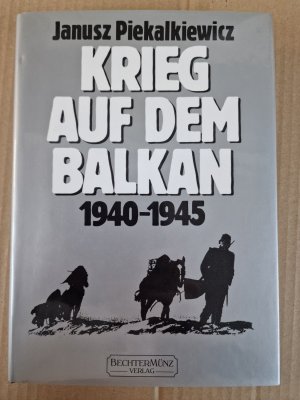 Krieg auf dem Balkan 1940-1945