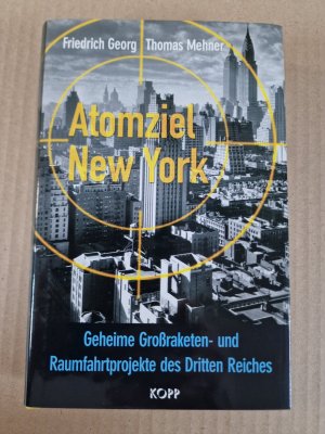 gebrauchtes Buch – Georg, Friedrich; Mehner – Atomziel New York