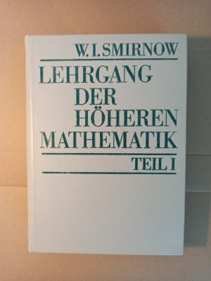 Lehrgang der höheren Mathematik. (5 Bde.: Teil I, II, III/1, III/2, IV)