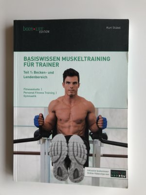 gebrauchtes Buch – Kurt Stuebel – Basiswissen Muskeltraining für Trainer - Teil 1: Becken- und Lendenbereich