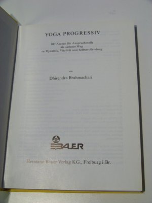 Yoga progressiv 100 Asanas für Anspruchsvolle als sicherer Weg Dynamik Vitalität