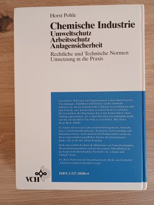 gebrauchtes Buch – Horst Pohle – Chemische Industrie - Umweltschutz, Arbeitsschutz, Anlagensicherheit. Rechtliche und Technische Normen. Umsetzung in die Praxis