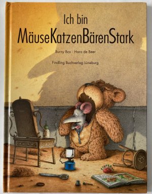 Ich bin MäuseKatzenBärenStark