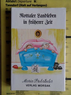 Rottaler Landleben in früherer Zeit