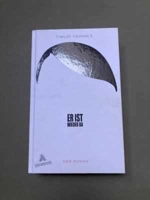 gebrauchtes Buch – Timur Vermes – Er ist wieder da - Der Roman