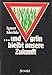 gebrauchtes Buch – Ignaz Kiechle – und grün bleibt unsere Zukunft