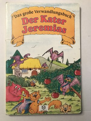 gebrauchtes Buch – Roman Markus Idee und Illustrationen – Das große Verwandlungsbuch -  Der Kater Jeremias