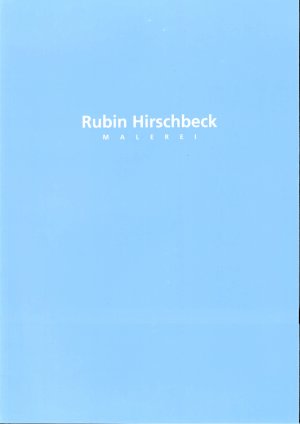 Rubin Hirschbeck - Malerei