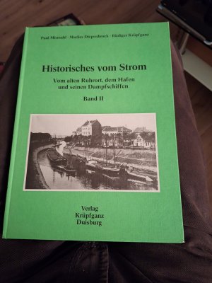 gebrauchtes Buch – Mismahl, Paul; Diepenbrock – Historisches vom Strom / Vom alten Ruhrort, dem Hafen und seinen Dampfschiffen