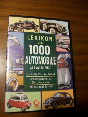 Lexikon der 1000 Automobile aus aller Welt. Geschichte, Klassiker, Technik. Ihre Lieblingsautos als Bildschirmschoner. Mit Automobil-Quartett / CD-ROM