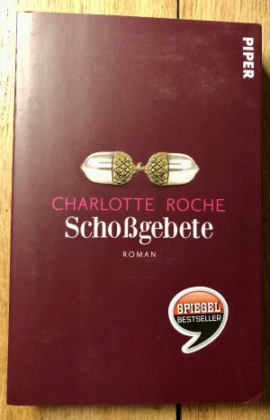 gebrauchtes Buch – Charlotte Roche – Schoßgebete