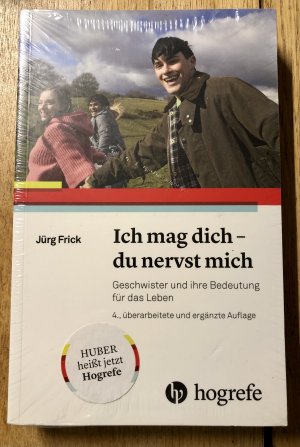 Ich mag dich – du nervst mich - Geschwister und ihre Bedeutung für das Leben