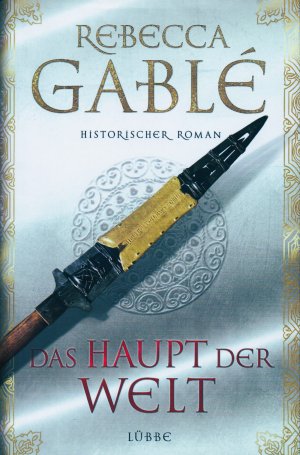 gebrauchtes Buch – Rebecca Gablé – Das Haupt der Welt