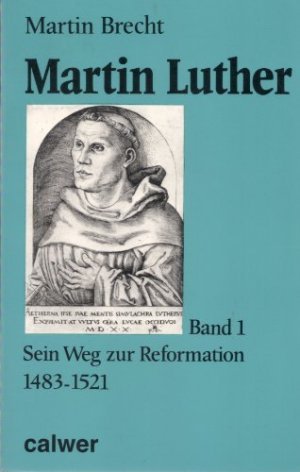 Martin Luther - Band 1: Sein Weg zur Reformation 1483-1521. Band 2: Ordnung und Abgrenzung der Reformation 1521-1532. Band 3: Die Erhaltung der Kirche […]