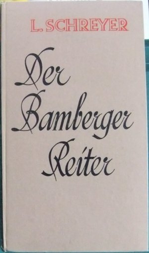 antiquarisches Buch – Lothar Schreyer – Der Bamberger Reiter