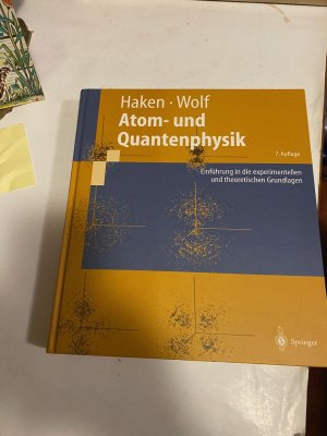 Atom- und Quantenphysik - Einführung in die experimentellen und theoretischen Grundlagen