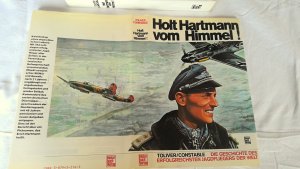 gebrauchtes Buch – Toliver, Raymond F – Holt Hartmann vom Himmel! - Die Geschichte d. erfolgreichsten Jagdfliegers d. Welt